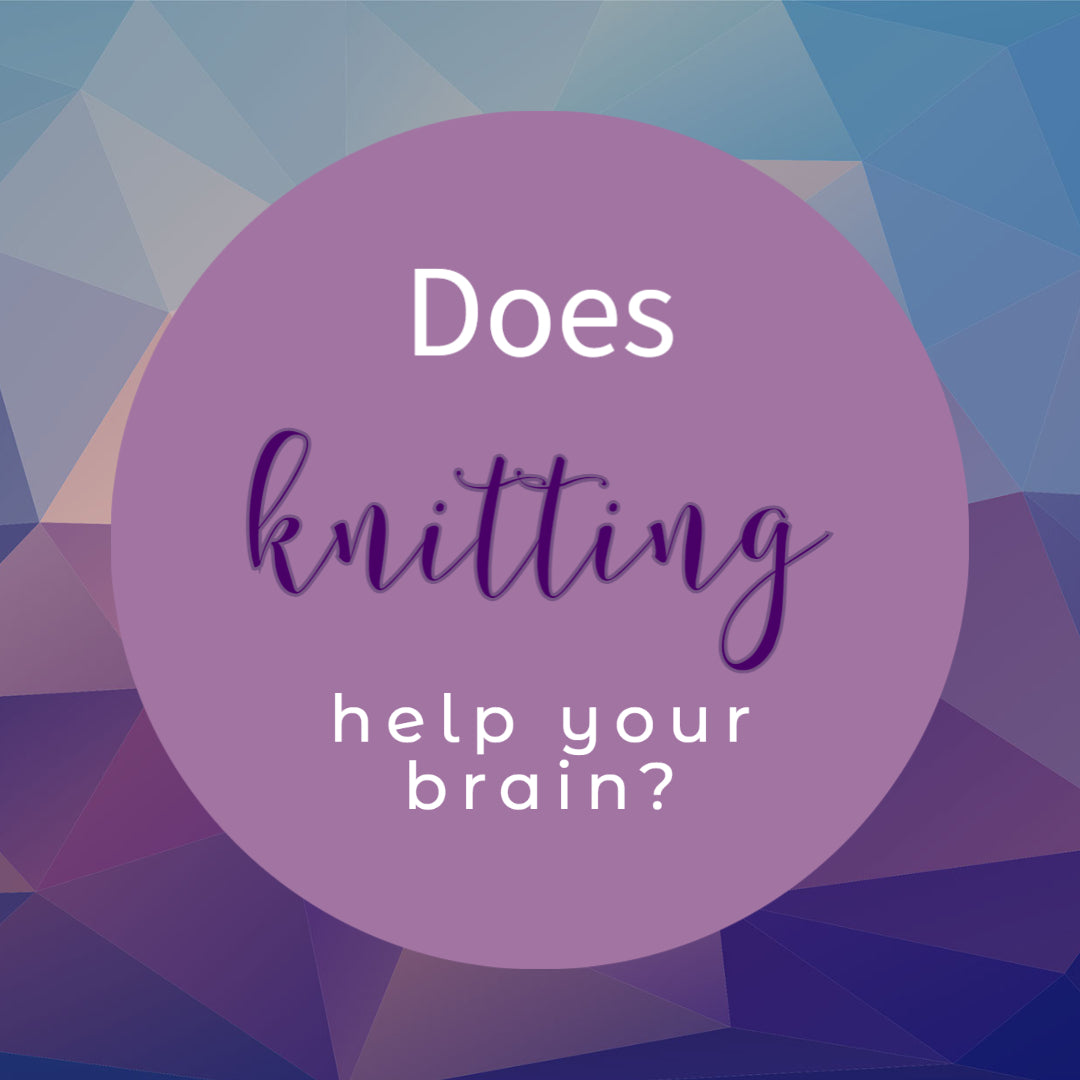 Does Knitting Help Your Brain?