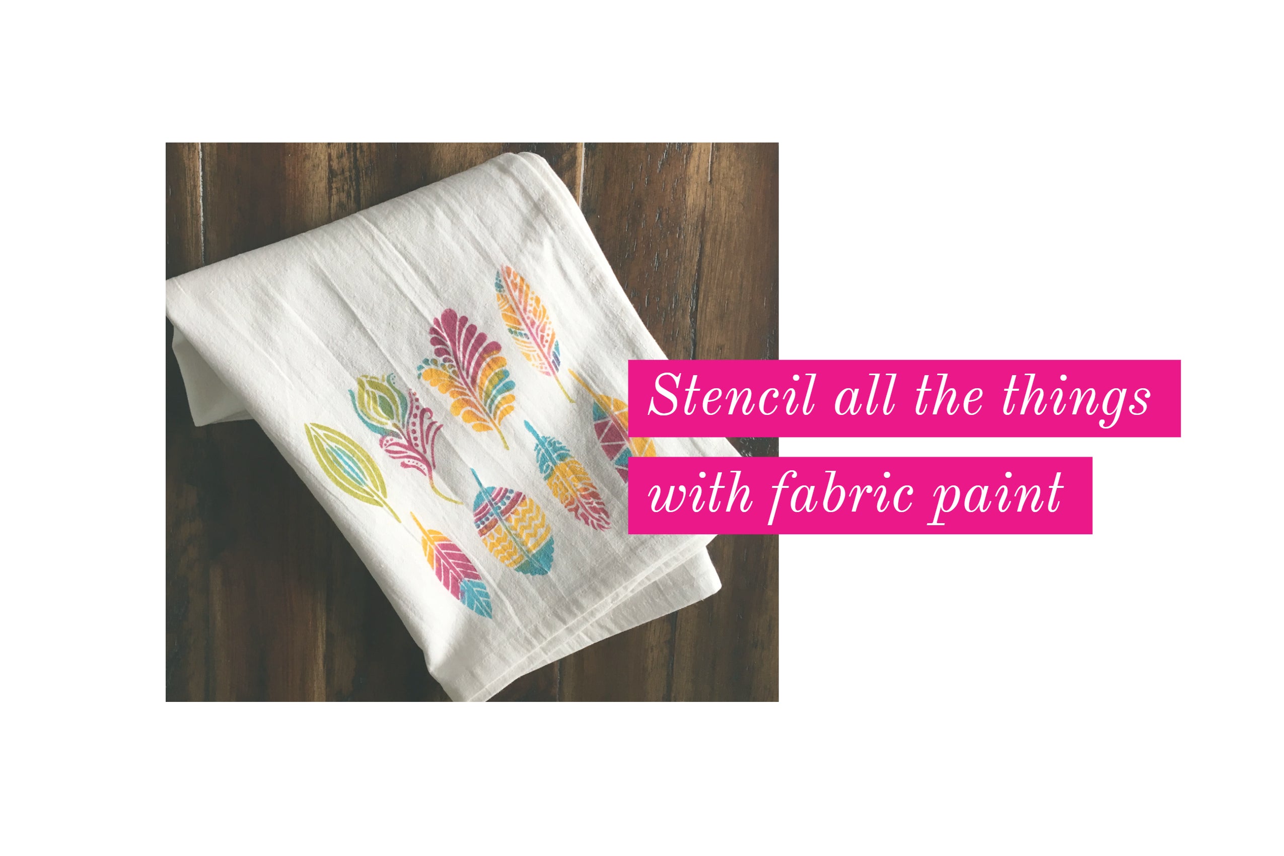 Stenciling on Fabric -- Easy DIY Project How-To's